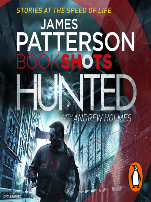 Title details for Hunted by James Patterson - Available